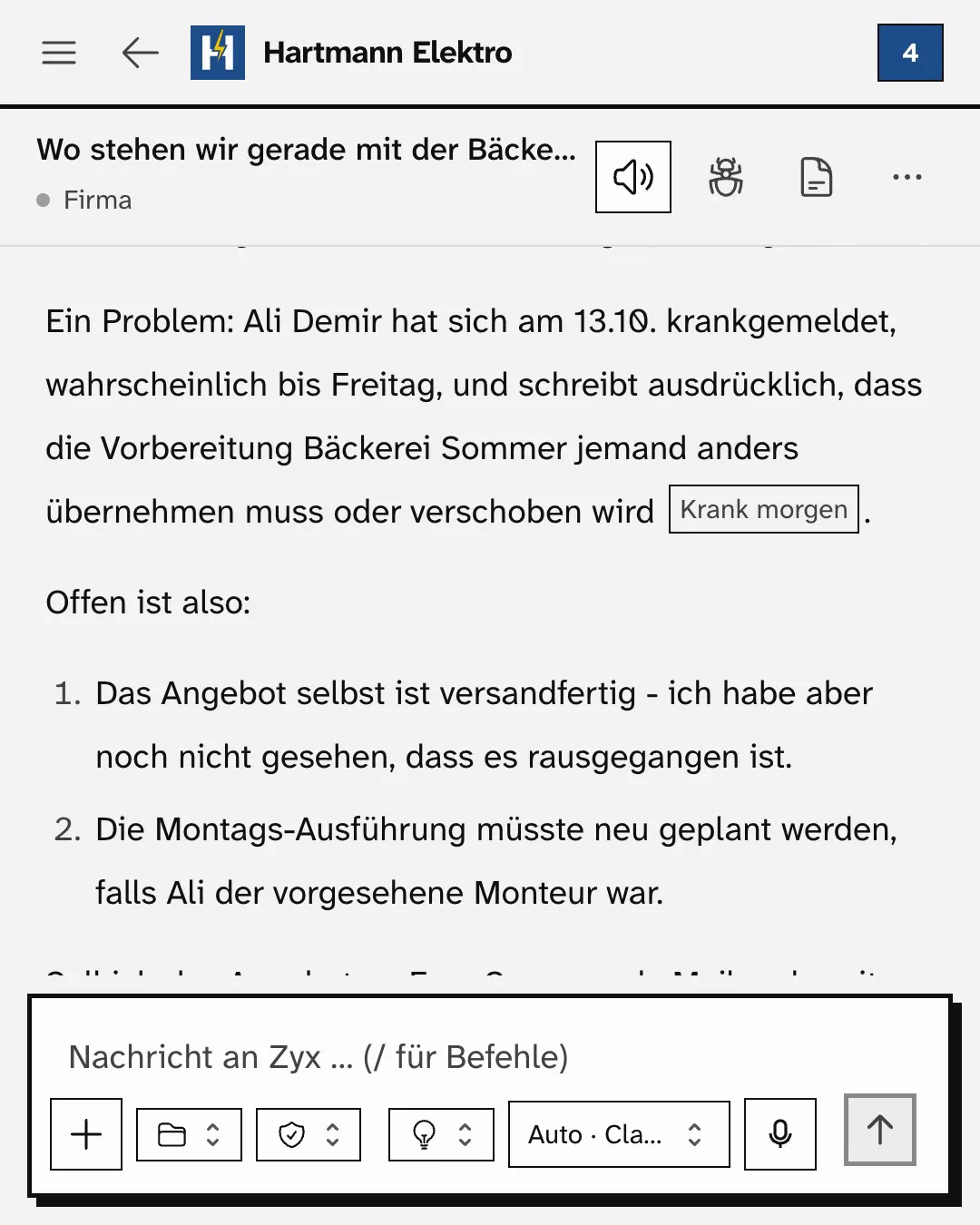 Zyx beantwortet, wo die Firma mit der Bäckerei Sommer steht: Ortstermin gemacht, Angebot fertig aber noch nicht verschickt, die Kundin will es bis Freitag, und der zuständige Monteur ist krank. Quellen aus Notizen, Angebot und Mails. Ein Klick öffnet das Angebot.
